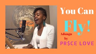 Video thumbnail of "You Can Fly (Adungu) -Price Love"