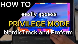 How to easily access PRIVILEGE MODE #NordicTrack and #Proform  ifit  also known as God mode