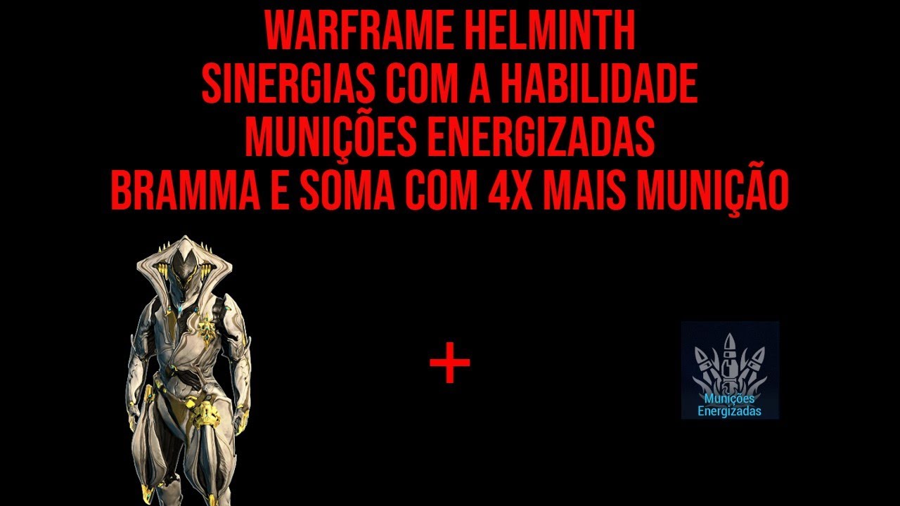 Warframe Helminth | Munições Energizadas e suas sinergias | Loki com ...