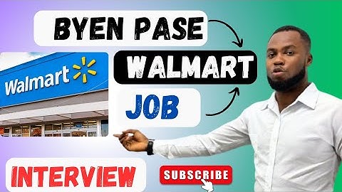 Byen pase Walmart JoB Interview la | Wees succesvol in je Walmart-sollicitatiegesprek