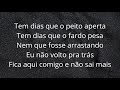 O meu combustível pra continuar - com letra