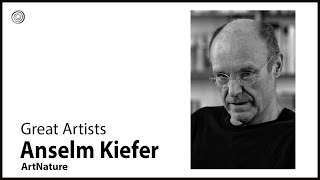 Anselm Kiefer | Great Artists | Video by Mubarak Atmata | ArtNature