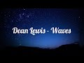 Dean Lewis - Waves (Tradução)