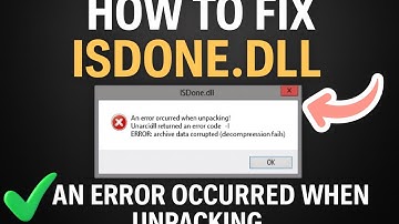Fix ISDone.dll An error occurred when unpacking Unarc dll returned an error code 1 isdone dll (NEW)