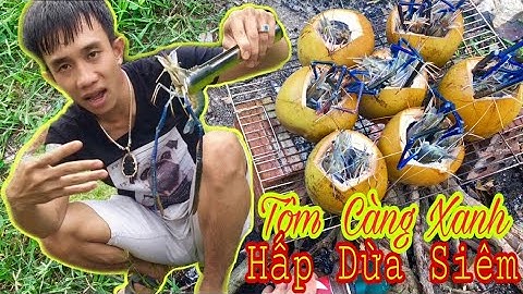 Vlog#10 | Tôm Càng Xanh Luộc Trái Dừa Siêu Độc Lạ. (Green Crayfish Steamed With Coconut Water)