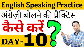English Speaking Practice | English Speaking Course Day 10