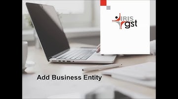 IRIS GST Platform 2:  Add Business with voice-over