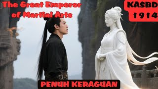 Download Lagu KAISAR AGUNG SENI BELA DIRI BAB 1915 PENUH KERAGUAN MP3