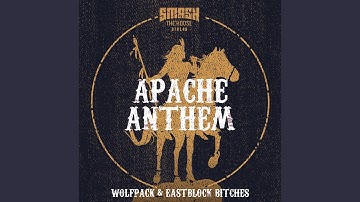 Apache Anthem (Extended Mix)