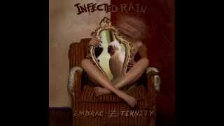 Watch Infected Rain Falling Through Time video