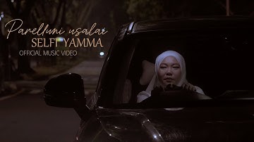 Parelluni Usalai | Selfi Yamma (Official Lyric Video)