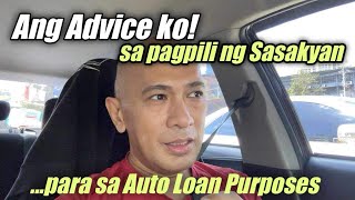 Advice ko sa pagpili ng Sasakyan para sa Auto Loan purposes