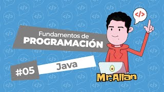 Fundamentos de Programación: Java #05