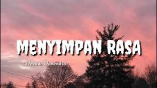 Menyimpan rasa - Devano Danendra ||lyrics