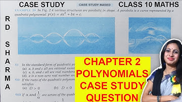 CASE STUDY Question from RD SHARMA Class 10 Maths Chapter 2 | Polynomials