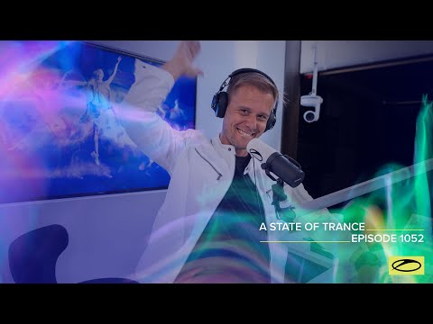 A State Of Trance Episode 1052 - Armin van Buuren (@A State Of Trance)
