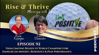 EPISODE 92: From Limiting Beliefs to World Champion:  Mindset, Resilience & Peak Performance