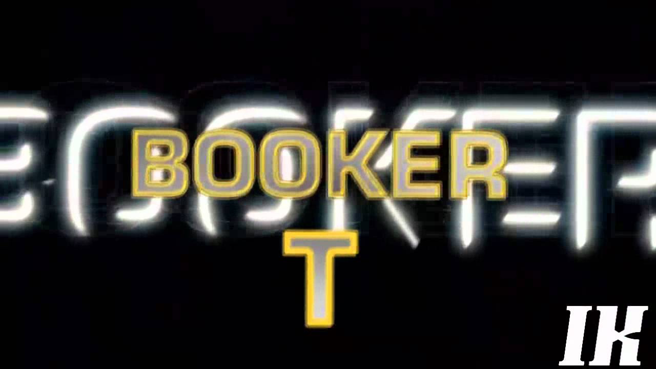 Booker T Theme Song Can You Dig It Sucka Version 720p