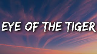 Survivor - Eye Of The Tiger (Lyrics)