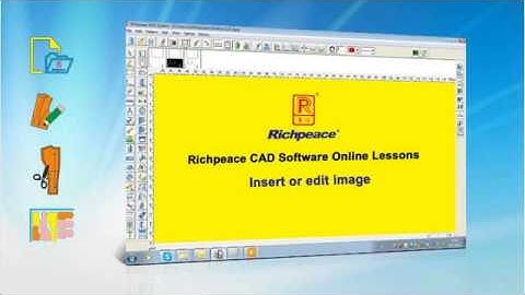 Richpeace CAD Software Online Lessons-Tip of the day-lnsert or edit image (V9)