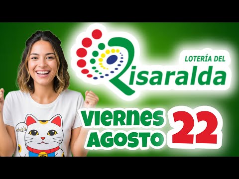 Resultado LOTERIA DEL RISARALDA Viernes 22 de Agosto de 2025