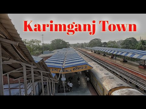 Karimganj Town || Karimganj Video || India Bangladesh Border || Kasa Bangla || Karimganj
