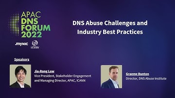 DNS Abuse Challenges and Industry Best Practices – APAC DNS FORUM