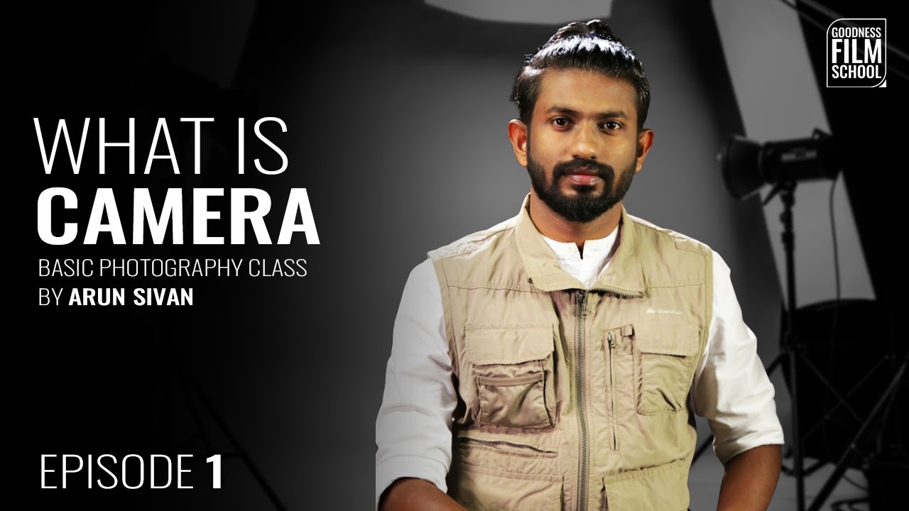 What is Camera ? Photography Class Malayalam Episode 1 By Arun