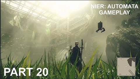 NIER: AUTOMATA (PC) - ROUTE B | PART 20 | GAMEPLAY WALKTHROUGH | No Commentary