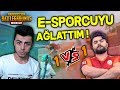 E-SPORCU BANA KAFA TUTTU AĞLATTIM ! PUBG Mobile