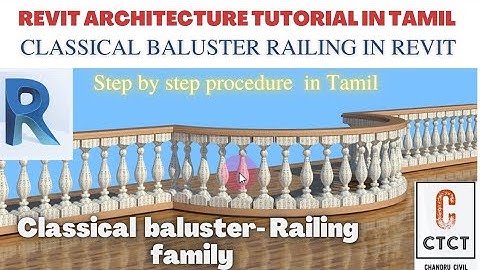 classical baluster railing in revit|classical baluster making procedure in tamil|revit tutorial CTCT