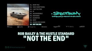 Rob Bailey & The Hustle Standard :: NOT THE END :: Lyrics chords