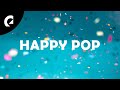 1 Hour of Happy Pop Music Mix 🎉