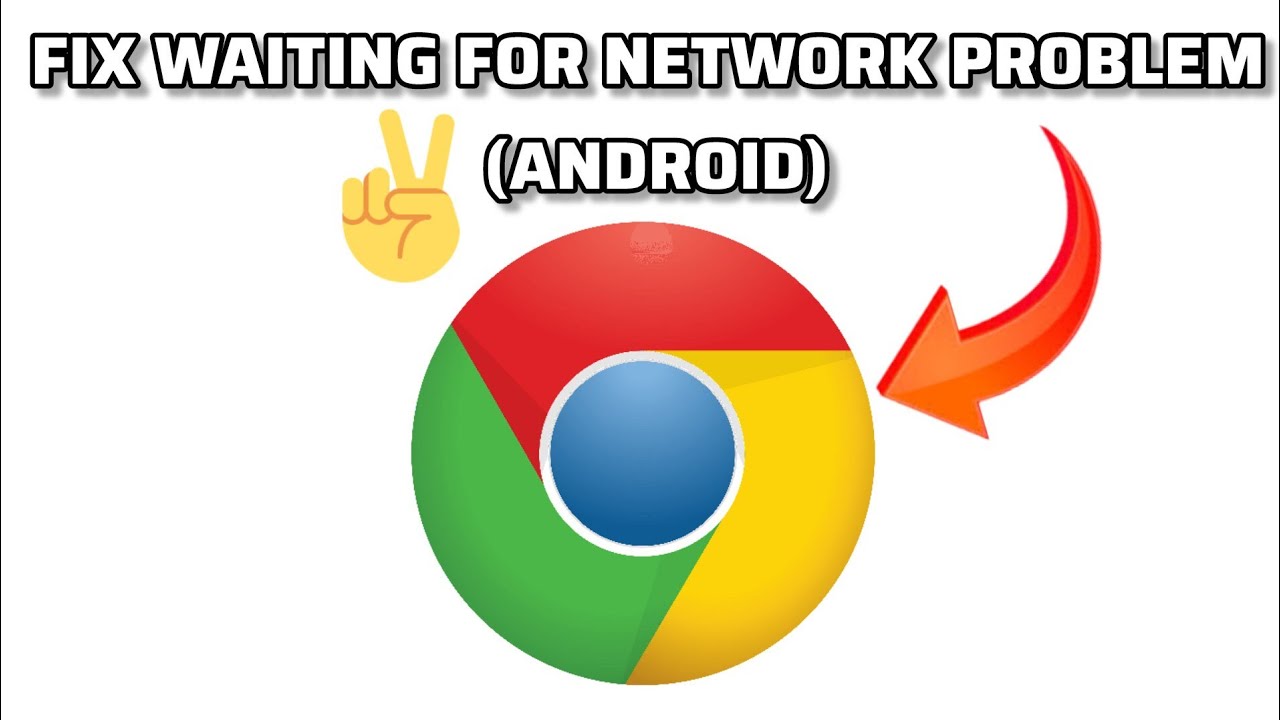 Fix Google Chrome "Waiting for network(Android)" Problem|| TECH ...