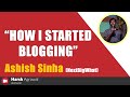 Ashish sinha nextbigwhat founder blogging journey