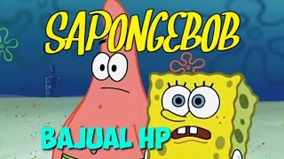SPONGEBOB BAHASA BANJAR eps. 19 bajual hp