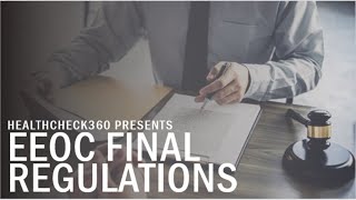 Closing the Care Gap | EEOC Final Regulations