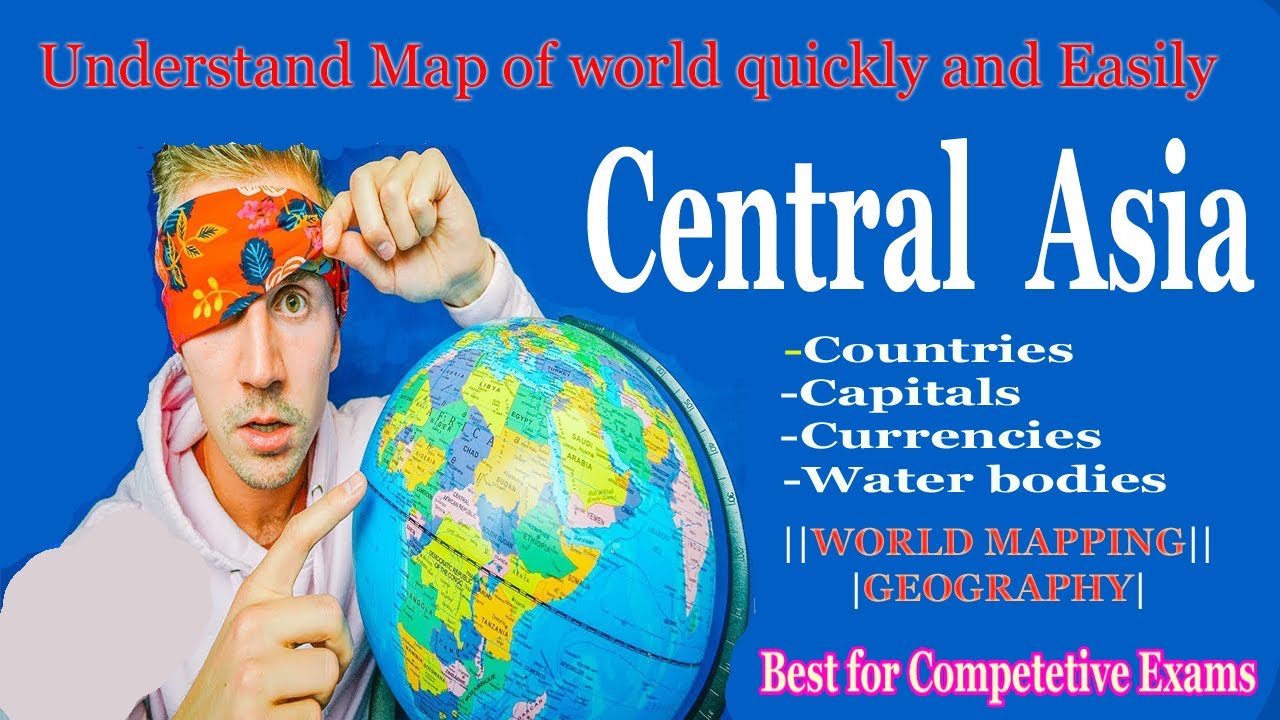 North-Asia||Asia Mapping| Part 4 |Understand Easily And Quickly|Geography Of Central-Asia||World Map - Youtube