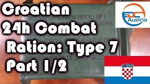 MRE Review - Croatian 24h Ration Type 7 - Part 1/2