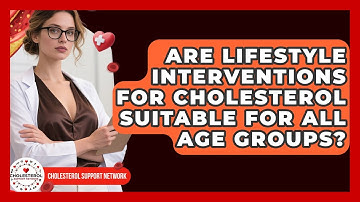 Are Lifestyle Interventions for Cholesterol Suitable for All Age Groups?