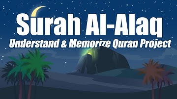 96. Surah Al Alaq | Ziyaad Patel | Understand & Memorize Quran Project | Juz 30