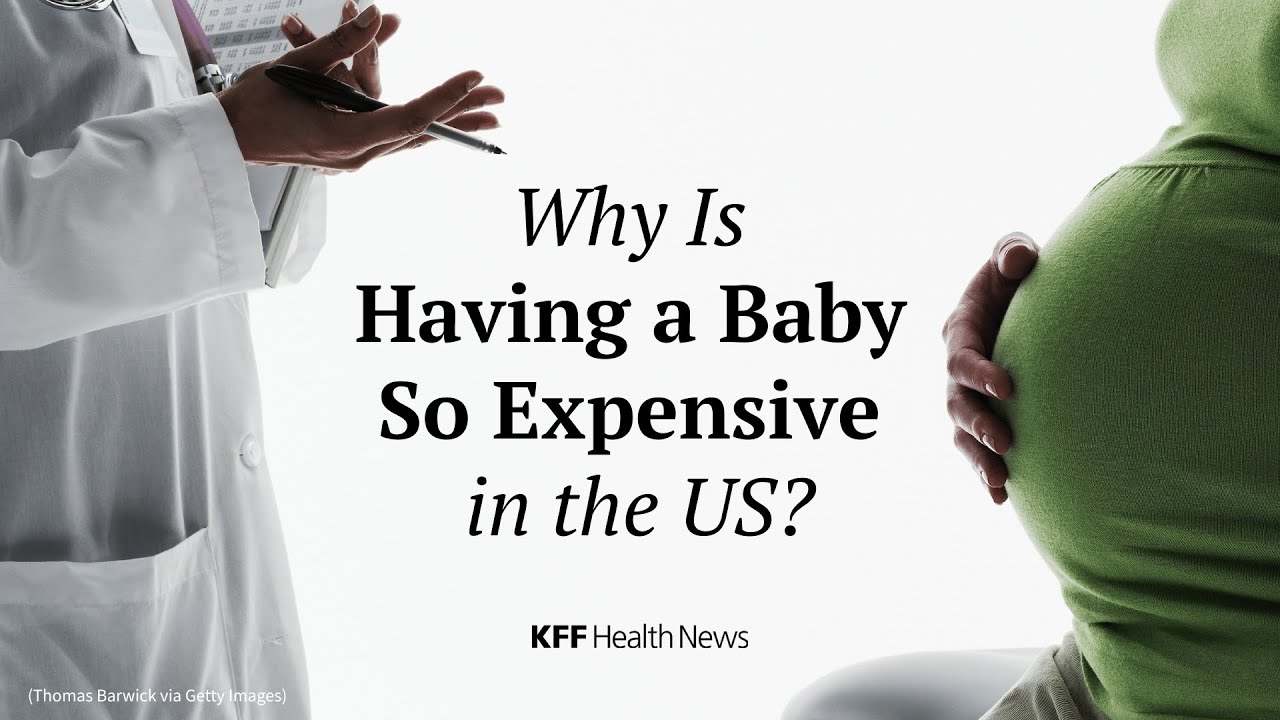 Why is having a baby so expensive in the us?