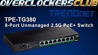 Overclockersclub checks out the 8-Port Unmanaged 2.5G PoE+ Switch from TRENDnet!