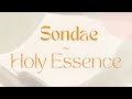 Sondae ~ Holy Essence | Lyrics