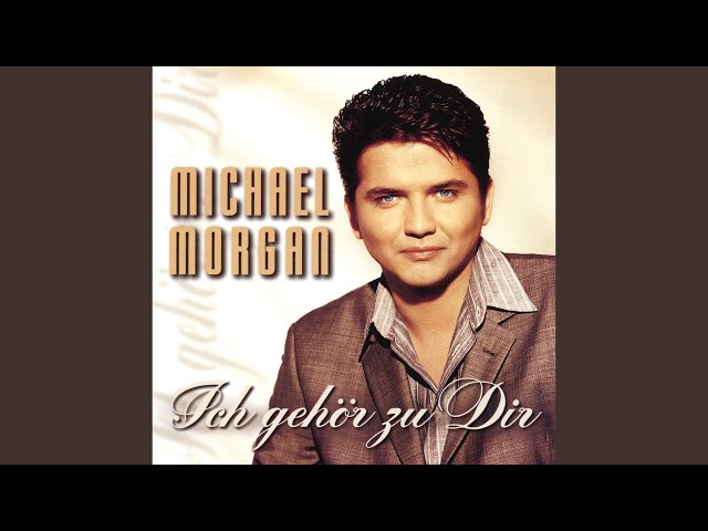 MICHAEL MORGAN - DU BIST ALLES