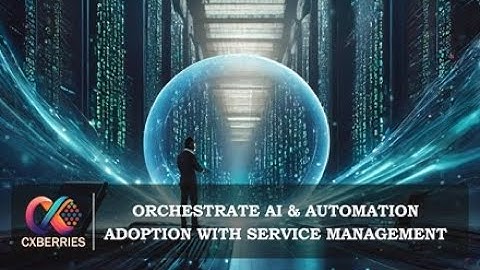 Orchestrate AI & Automation Adoption With Service Management