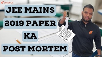 JEE 2022 | JEE Main 2019 Paper Discussion | JEE Main 2019 Paper Analysis | JEE Physics | Doubtnut