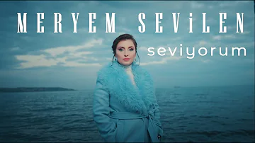 Meryem Sevilen - Seviyorum (Official Music Video)