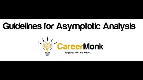 Guidelines for Asymptotic Analysis