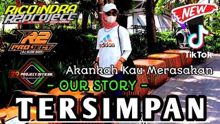 DJ TERSIMPAN - OUR STORY - ||COVER VOCAL Dwitanty ||  VIRAL BY R2 PROJECT 
